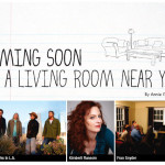 Coming Soon to a Living Room Near You
