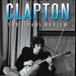 Eric Clapton – The 1960’s Review