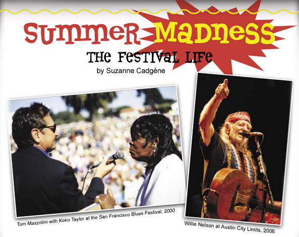 Summer Madness: The Festival Life