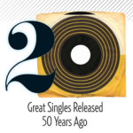 20 Great Singles Released 50 Years Ago