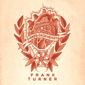 Frank Turner Tape Deck Heart review