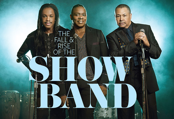 The Fall & Rise of the Show Band
