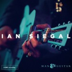 Ian Siegal Man & Guitar