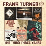 frank turner, the third three years