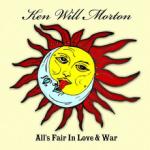 ken will morton, all's fair in love and war, rara avis records